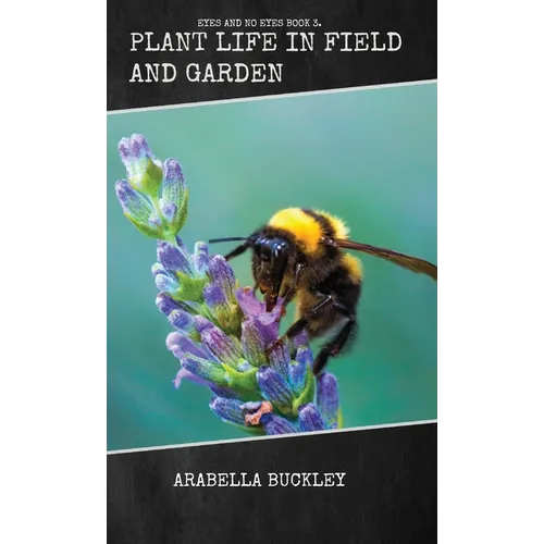 Plant Life in Field and Garden