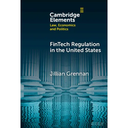 FinTech Regulation in the United States