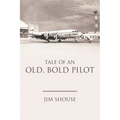 Tale of an Old, Bold Pilot