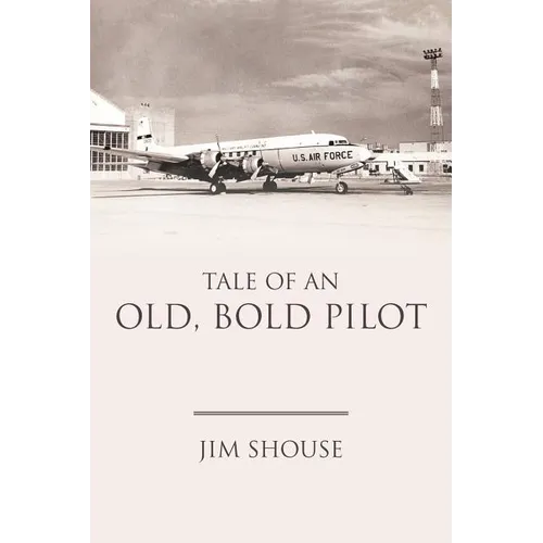 Tale of an Old, Bold Pilot