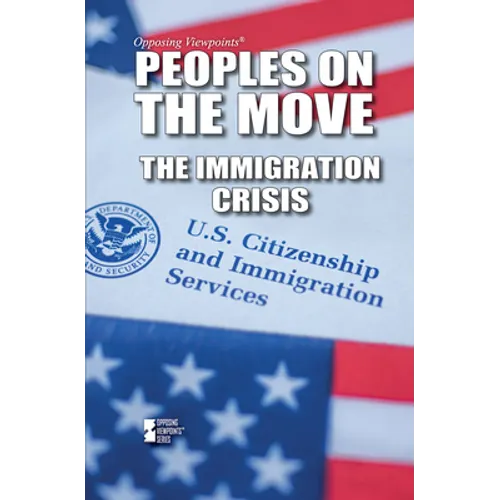 Peoples on the Move: The Immigration Crisis