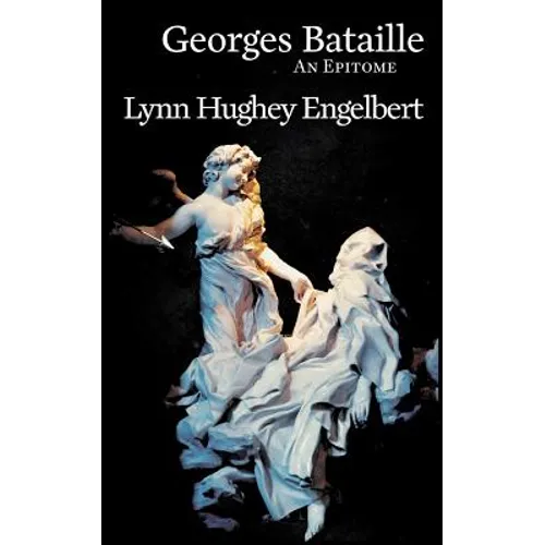Georges Bataille: An Epitome