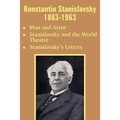 Konstantin Stanislavsky 1863-1963: Man and Actor, Stanislavsky and the World Theatre, Stanislavsky's Letters