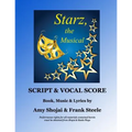 Starz, the Musical: Script & Vocal Score