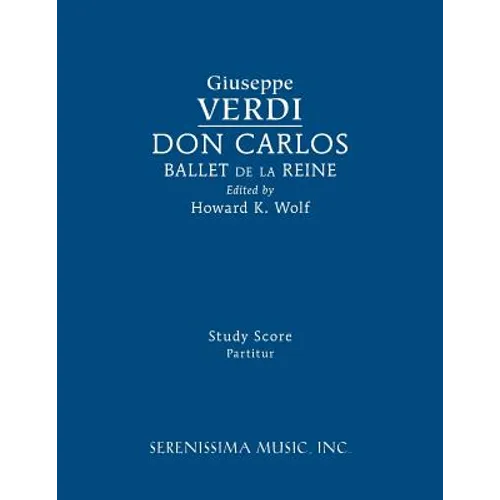 Don Carlos, Ballet de la Reine: Study score