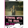 Running with the Devil: Essays, Articles and Remembrances