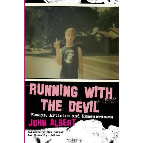 Running with the Devil: Essays, Articles and Remembrances