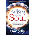 The Serpent and the Soul: Deliverance from Leviathan, Python, and Other Strangling Spirits