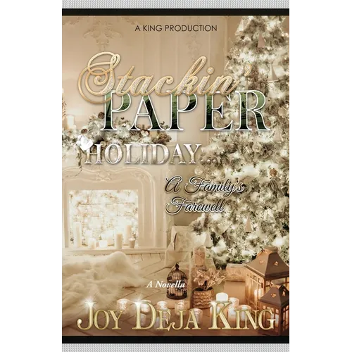 Stackin' Paper Holiday: A Family's Farewell