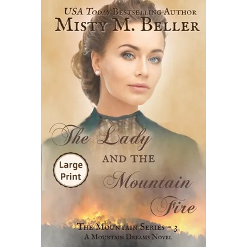 The Lady and the Mountain Fire