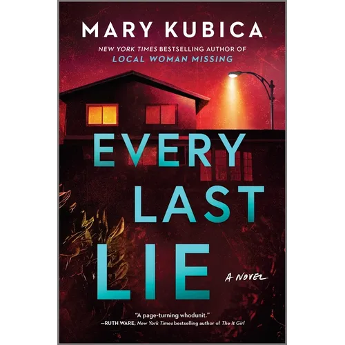 Every Last Lie: A Thrilling Suspense Novel from the Author of Local Woman Missing