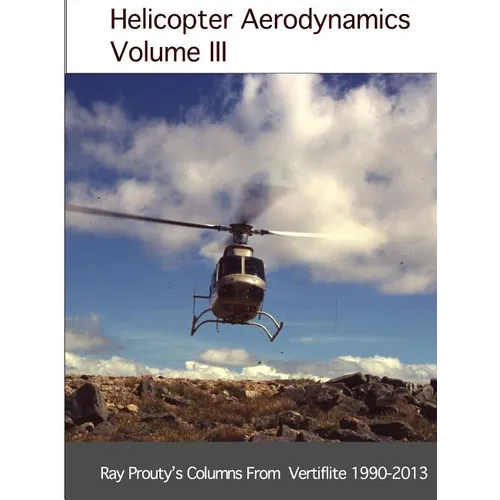 Helicopter Aerodynamics Volume III