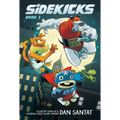 Sidekicks: A Graphic Novel: Volume 1