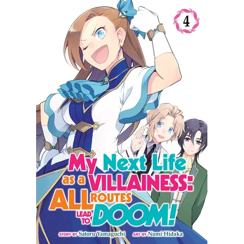 My Next Life as a Villainess: All Routes Lead to Doom! (Manga) Vol. 4