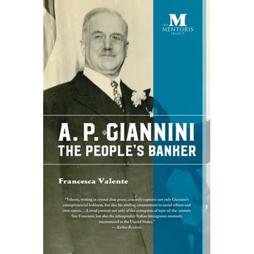 A. P. Giannini: The People's Banker