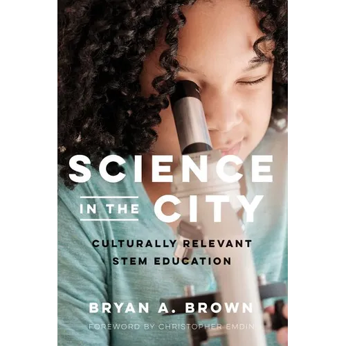 Science in the City: Culturally Relevant Stem Education