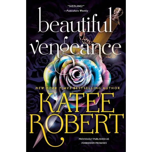 Beautiful Vengeance (Previously Published as Forbidden Promises)