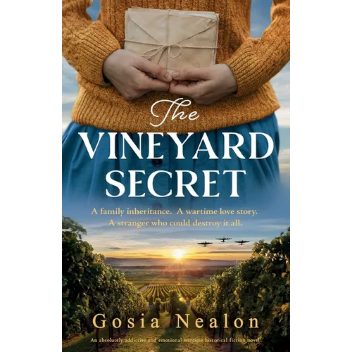The Vineyard Secret: An absolutely addictive and emotional wartime historical fiction novel