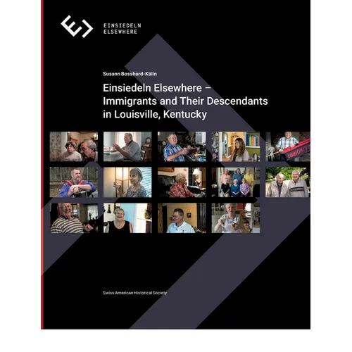 Einsiedeln Elsewhere: Immigrants and Their Descendants in Louisville, Kentucky