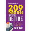 The Ultimate Guide to 209 Things to Do When You Retire - The perfect gift for men & women with lots of fun retirement activity ideas