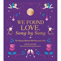 We Found Love, Song by Song: The Stories Behind 100 Romantic Hits