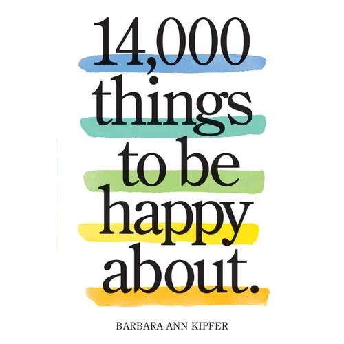14,000 Things to Be Happy About.: Newly Revised and Updated
