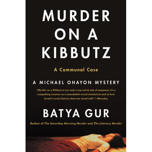 Murder on a Kibbutz: A Communal Case