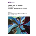 Smart Cities for Inclusive Innovation: Concepts, Technologies and Solutions