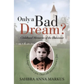 Only a Bad Dream?: Childhood Memories of the Holocaust
