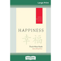 Happiness: Essential Mindfulness Practices (16pt Large Print Edition)