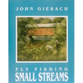 Fly Fishing Small Streams