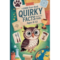 +1000 Fun and Quirky Facts Book For kids Ages 8-12