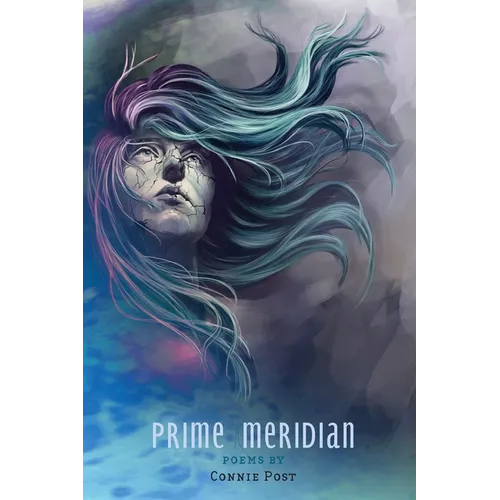 Prime Meridian: Poems by Connie Post