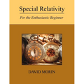 Special Relativity: For the Enthusiastic Beginner