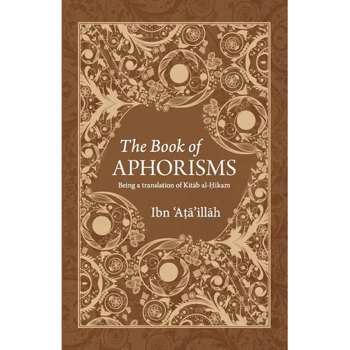 The Book of Aphorisms: Being a translation of Kitab al-Hikam