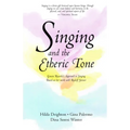 Singing and the Etheric Tone