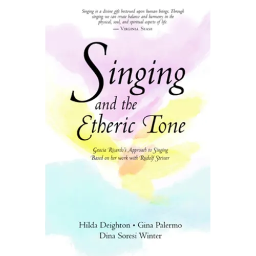 Singing and the Etheric Tone