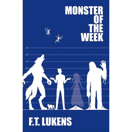 Monster of the Week: Volume 2