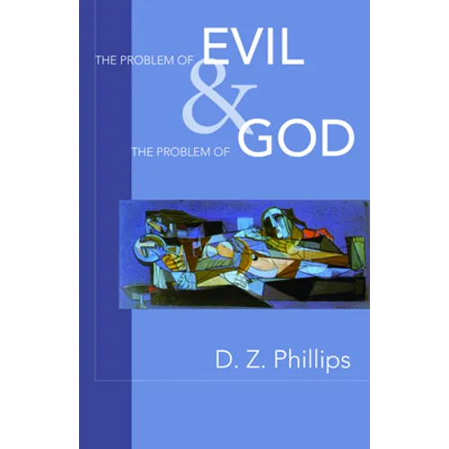 The Problem of Evil and the Problem of God