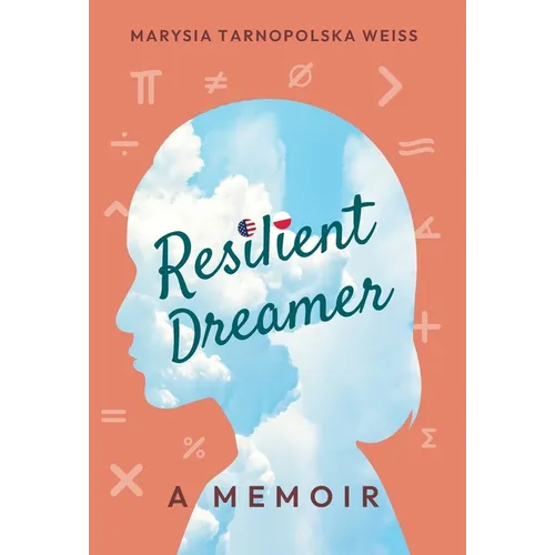 Resilient Dreamer: A Memoir