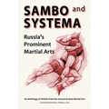 Sambo and Systema: Russia's Prominent Martial Arts