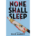 None Shall Sleep