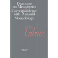 The Discourse on Metaphysics: Correspondence with Arnauld/Monadology