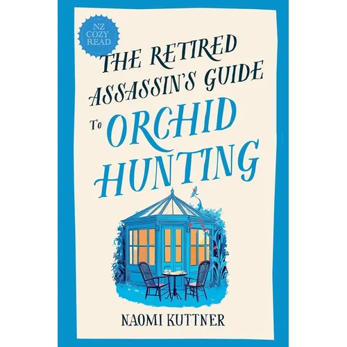 The Retired Assassin's Guide to Orchid Hunting