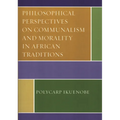 Philosophical Perspectives on Communalism and Morality in African Traditions