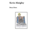 Kevin Almighty: A verse play