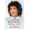 The Divine Traumedy Of Nicki Joy: A True Grime Tale