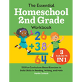 The Essential Homeschool 2nd Grade Workbook: 135 Fun Curriculum-Based Exercises to Build Skills in Reading, Writing, and Math