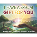 I Have A Special Gift For You
