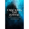 Cracking the Zodiac: The Killer's Confession Unveiled